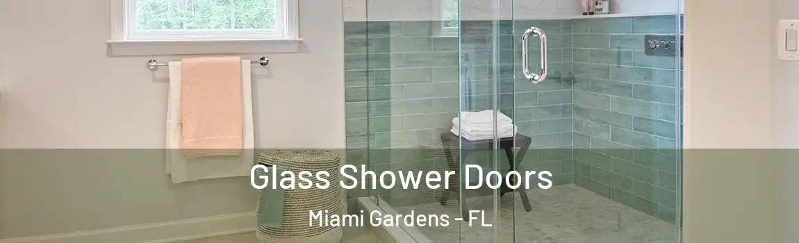  Glass Shower Doors Miami Gardens - FL